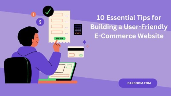 10 Essential Tips for Building a User-Friendly eCommerce Website