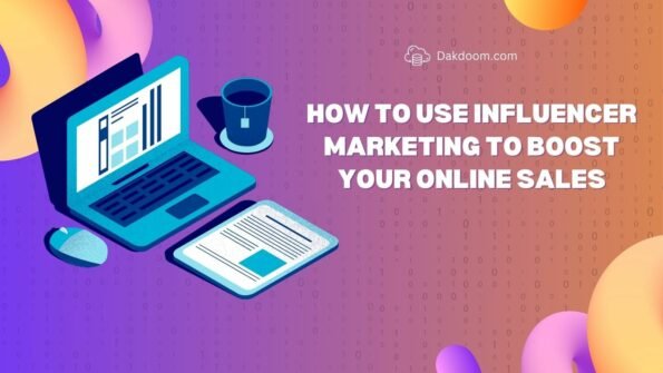 How to Use Influencer Marketing to Boost Your Online Sales
