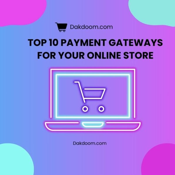 Top Payment Gateways for Online Stores
